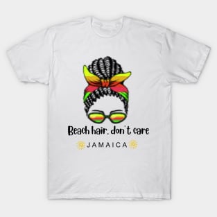 Beach Hair Don't Care Jamaica T-Shirt